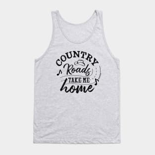 Country Roads Take me Home - © Graphic Love Shop Tank Top